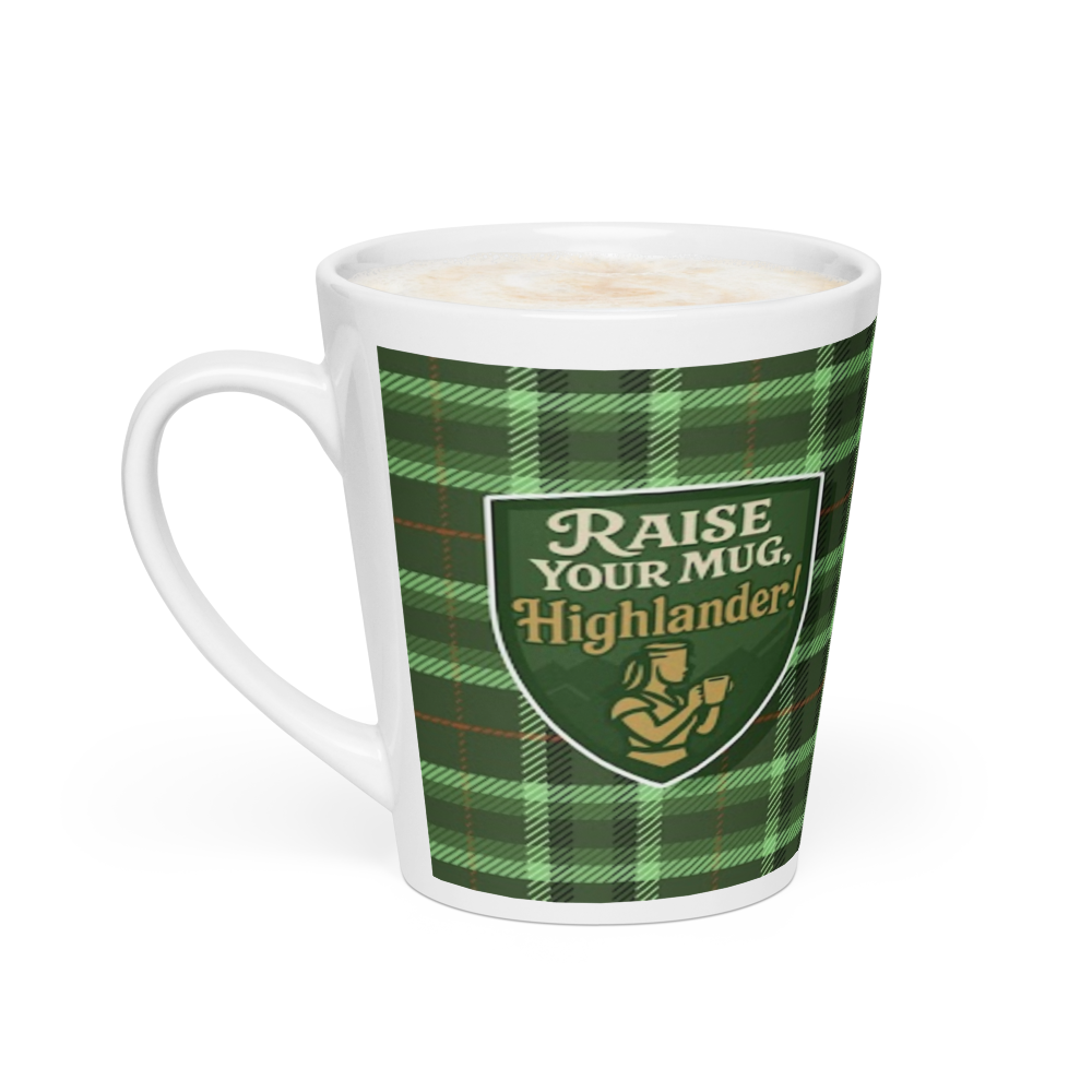 Raise Your MUG, Highlander!