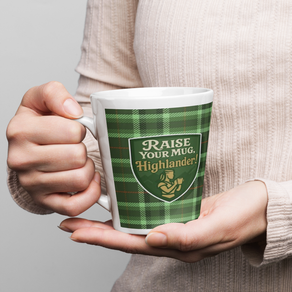 Raise Your MUG, Highlander!