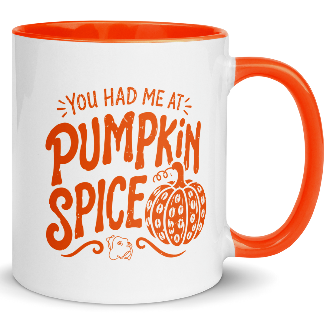 You Had Me at Pumpkin Spice Mug